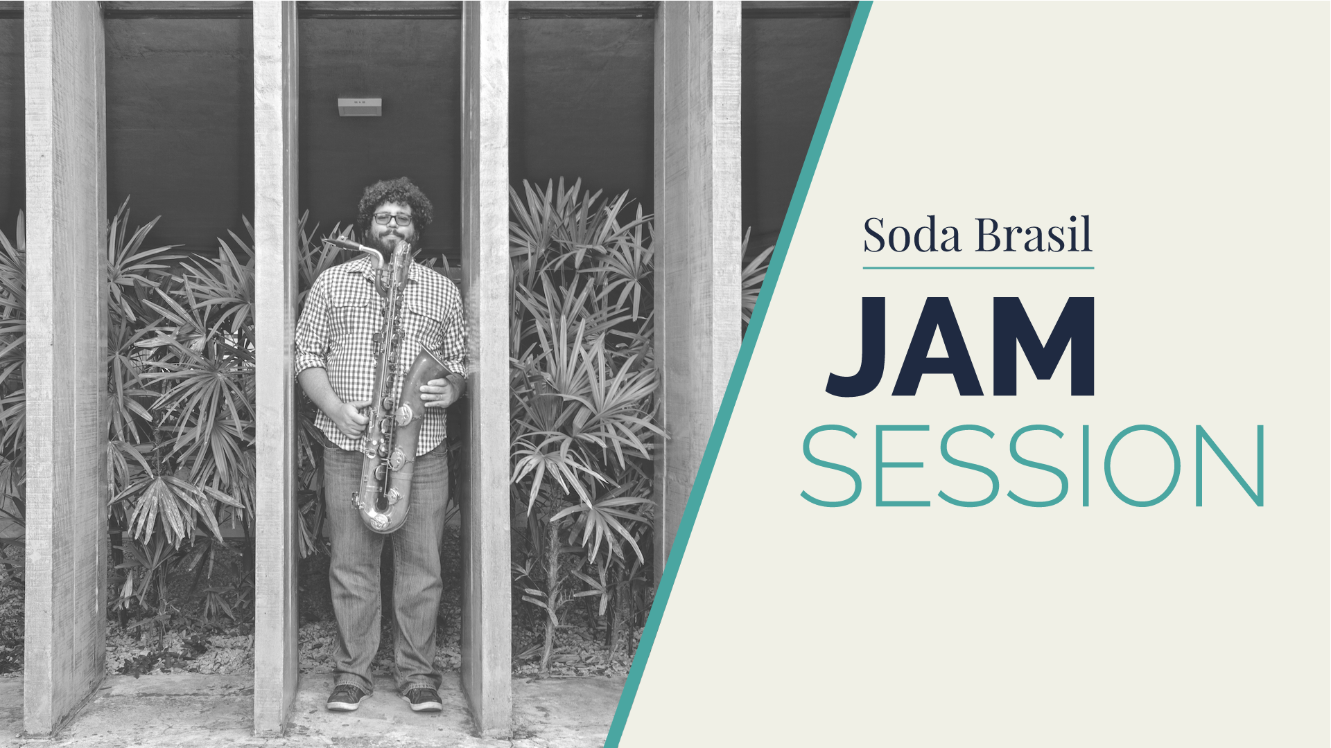 Soda Brazil Jam Session (+ Esdras Nogueira)